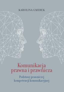 Okładka książki Komunikacja prawna i prawnicza