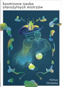 Okładka książki Kosmiczna Nauka starożytnych mistrzów