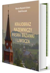 Krajobraz nazewniczy Pasma Brzanki i Liwocza. Autor: Solarz Marcin Wojciech, Rafał Kroczak. Multiszop.pl Okładka książki Krajobraz nazewniczy Pasma Brzanki i Liwocza