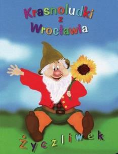 Okładka książki Krasnoludki z Wrocławia. Życzliwek