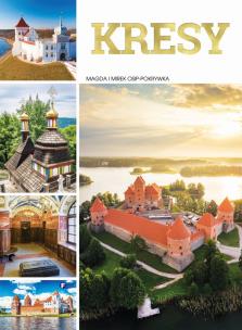 Kresy. Autor: Magda i Mirek Osip-Pokrywka. Multiszop.pl Okładka książki Kresy