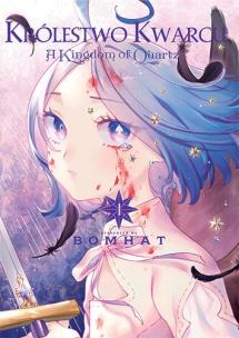 Królestwo kwarcu. Tom 1. Autor: Bomhat. Multiszop.pl Okładka książki Królestwo kwarcu. Tom 1