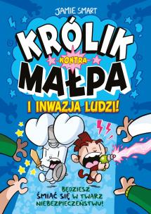 Okładka książki Królik kontra Małpa i inwazja ludzi! Tom 2