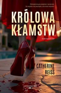 Królowa kłamstw. Autor: Reiss Catherine. Multiszop.pl Okładka książki Królowa kłamstw