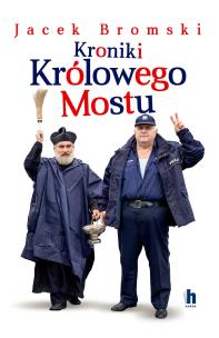 Okładka książki Kroniki Królowego Mostu