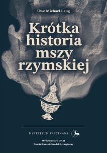 Okładka książki Krótka historia mszy rzymskiej