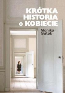Okładka książki Krótka historia o kobiecie