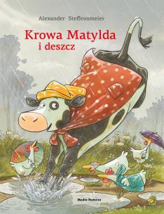 Okładka książki Krowa Matylda i deszcz