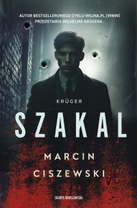 Kruger. Szakal. Autor: Marcin Ciszewski. Multiszop.pl Okładka książki Kruger. Szakal