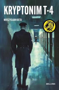 Kryptonim T-4. Autor: Mieczysław Kieta. Multiszop.pl Okładka książki Kryptonim T-4
