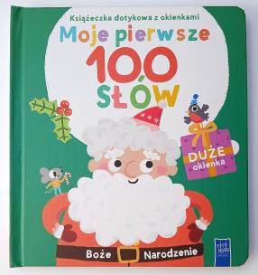 Książeczka dotykowa.. Moje pierwsze 100 słów. Autor:   Praca zbiorowa. Multiszop.pl Okładka książki Książeczka dotykowa.. Moje pierwsze 100 słów