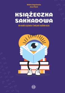 Okładka książki Książeczka sakkadowa do nauki czytania i ćwiczeń ruchów oczu