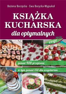 Okładka książki Książka kucharska dla optymalnych - uszkodzone