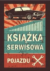Okładka książki Książka serwisowa pojazdu