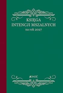 Okładka książki Księga intencji mszalnych na rok 2027