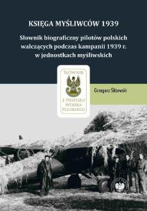 Księga Myśliwców 1939. Autor: Grzegorz Śliżewski. Multiszop.pl Okładka książki Księga Myśliwców 1939