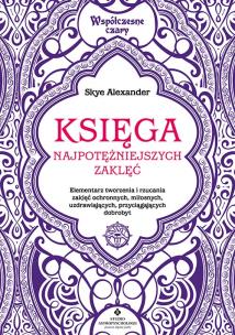 Księga najpotężniejszych zaklęć. Autor: Alexander Skye. Multiszop.pl Okładka książki Księga najpotężniejszych zaklęć