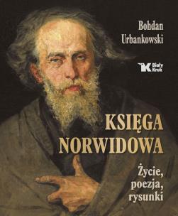 Okładka książki Księga Norwidowa. Życie, poezja, rysunki - uszkodzone