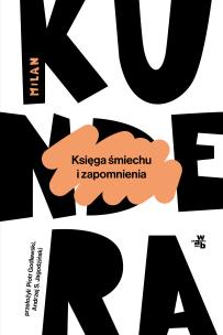 Okładka książki Księga śmiechu i zapomnienia