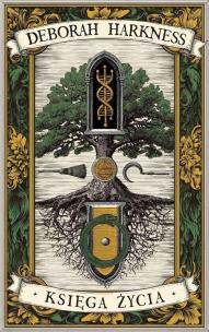 Okładka książki Księga Wszystkich Dusz T.3 Księga życia