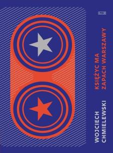 Okładka książki Księżyc ma zapach Warszawy