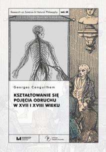 Okładka książki Kształtowanie się pojęcia odruchu w XVII i XVIII wieku