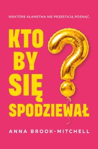 Okładka książki Kto by się spodziewał?