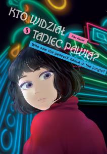 Okładka książki Kto widział Taniec pawia. Tom 5