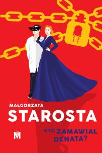 Kto zamawiał denata?. Autor: małgorzata Starosta. Multiszop.pl Okładka książki Kto zamawiał denata?