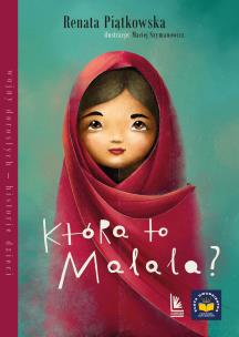 Która to Malala?. Autor: Renata Piątkowska. Multiszop.pl Okładka książki Która to Malala?