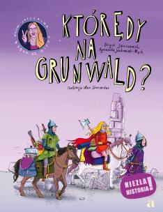 Okładka książki Którędy na Grunwald?
