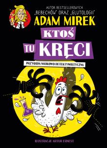 Okładka książki Ktoś tu kręci. Przygoda naukowo-detektywistyczna