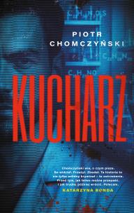Kucharz. Autor: Chomczyński Piotr. Multiszop.pl Okładka książki Kucharz