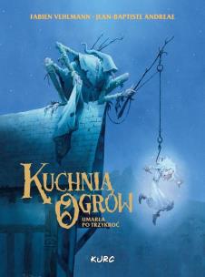 Kuchnia Ogrów Umarła Po Trzykroć. Autor: Andréae Jean-Baptiste, Vehlmann Fabien. Multiszop.pl Okładka książki Kuchnia Ogrów Umarła Po Trzykroć