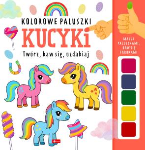Okładka książki Kucyki. Kolorowe paluszki