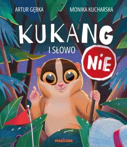 Okładka książki Kukang i słowo NIE