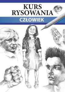 Okładka książki Kurs rysowania. Człowiek. Różne techniki
