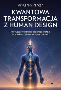 Okładka książki Kwantowa transformacja z Human Design