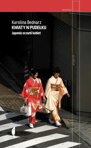 Okładka książki Kwiaty w pudełku. Japonia oczami kobiet wyd. 3