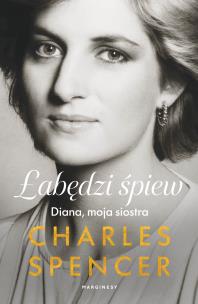 Okładka książki Łabędzi śpiew. Diana, moja siostra