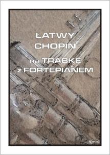Okładka książki Łatwy Chopin na trąbkę z fortepianem