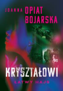 Okładka książki Łatwy hajs. Kryształowi. Tom 2