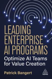 Okładka książki Leading Enterprise AI Programs: Optimize AI Teams for Value Creation