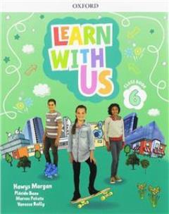 Learn With Us Level 6 Class Book. Autor: Opracowanie zbiorowe. Multiszop.pl Okładka książki Learn With Us Level 6 Class Book