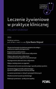 Okładka książki Leczenie żywieniowe w praktyce klinicznej. Pacjent dorosły. W gabinecie lekarza specjalisty