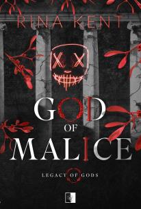 Legacy of Gods Tom 1 God of Malice. Autor: Rina Kent. Multiszop.pl Okładka książki Legacy of Gods Tom 1 God of Malice