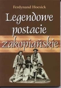 Okładka książki Legendowe postacie zakopiańskie