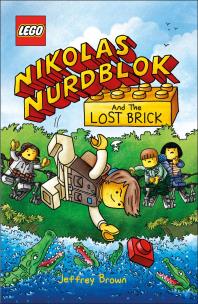 Okładka książki LEGO. Nikolas Nurdblok. and the Lost Brick