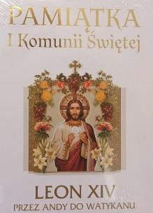 Okładka książki Leon XIV. Przez Andy do Watykanu. Pamiątka Komunii