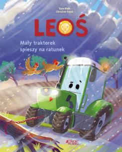 Okładka książki Leoś. Mały traktorek spieszy na ratunek